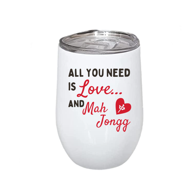 All You Need is Love and Mah Jongg Wine Tumbler with lid and straw