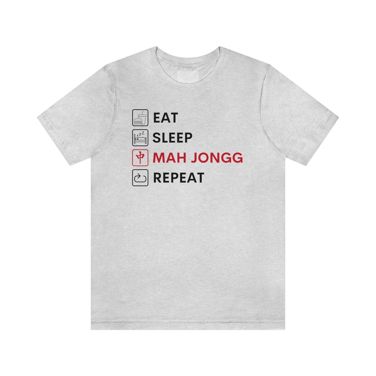 Unisex Jersey Short Sleeve Tee: Eat, Sleep, Mah Jongg, Repeat