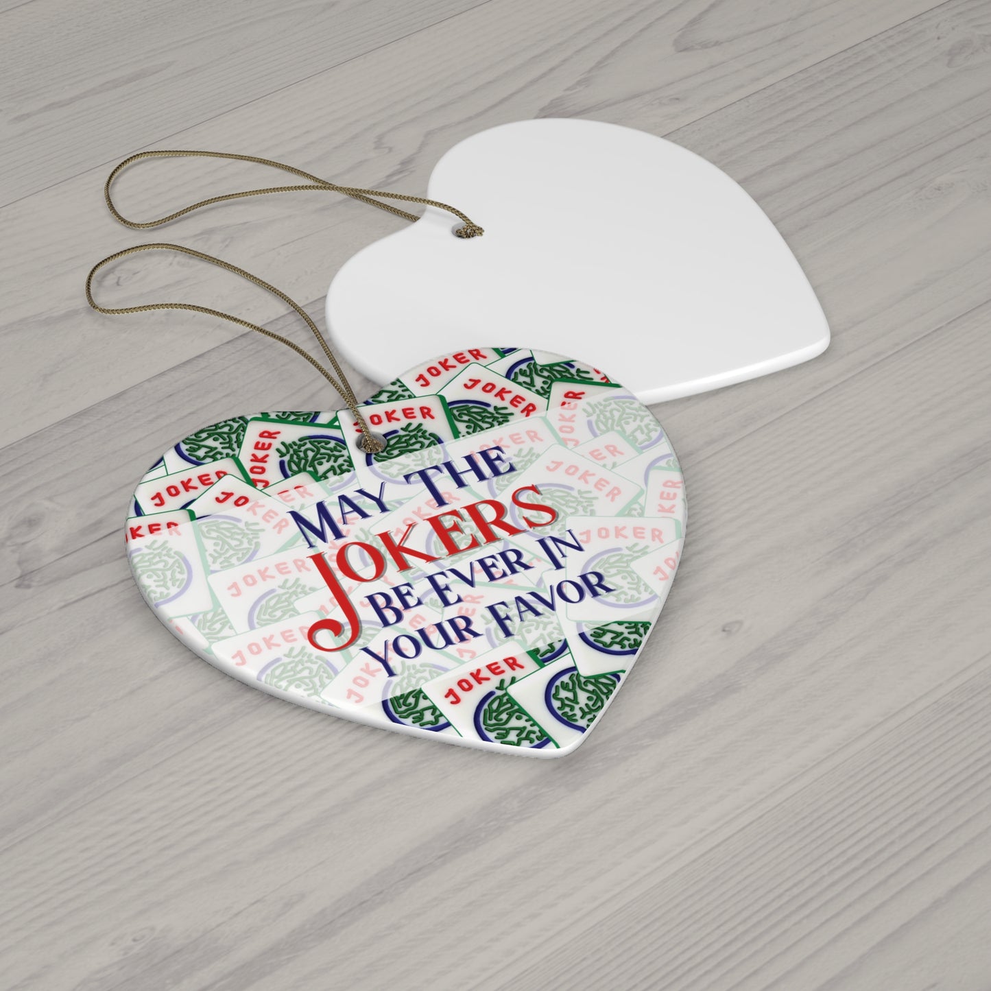 May The Jokers Be Ever In Your Favor - Mah Jongg Ceramic Ornament - 4 Shapes