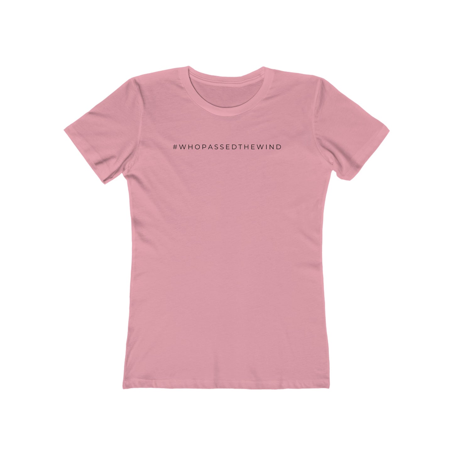 Women's Boyfriend Tee: #WHOPASSEDTHEWIND