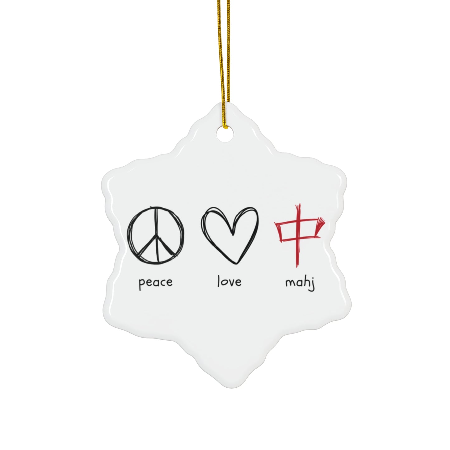 Ceramic Ornament - Peace, Love, Mahj - Holiday Decor