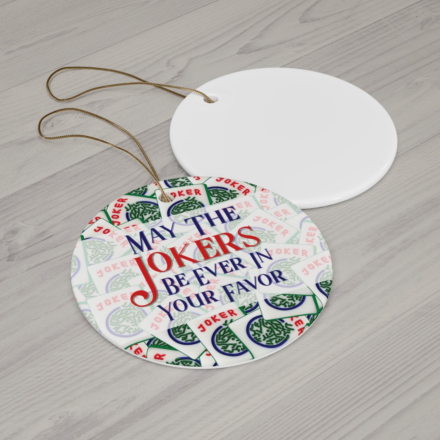 May The Jokers Be Ever In Your Favor - Mah Jongg Ceramic Ornament - 4 Shapes