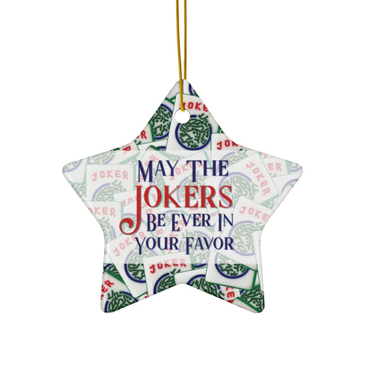 May The Jokers Be Ever In Your Favor - Mah Jongg Ceramic Ornament - 4 Shapes