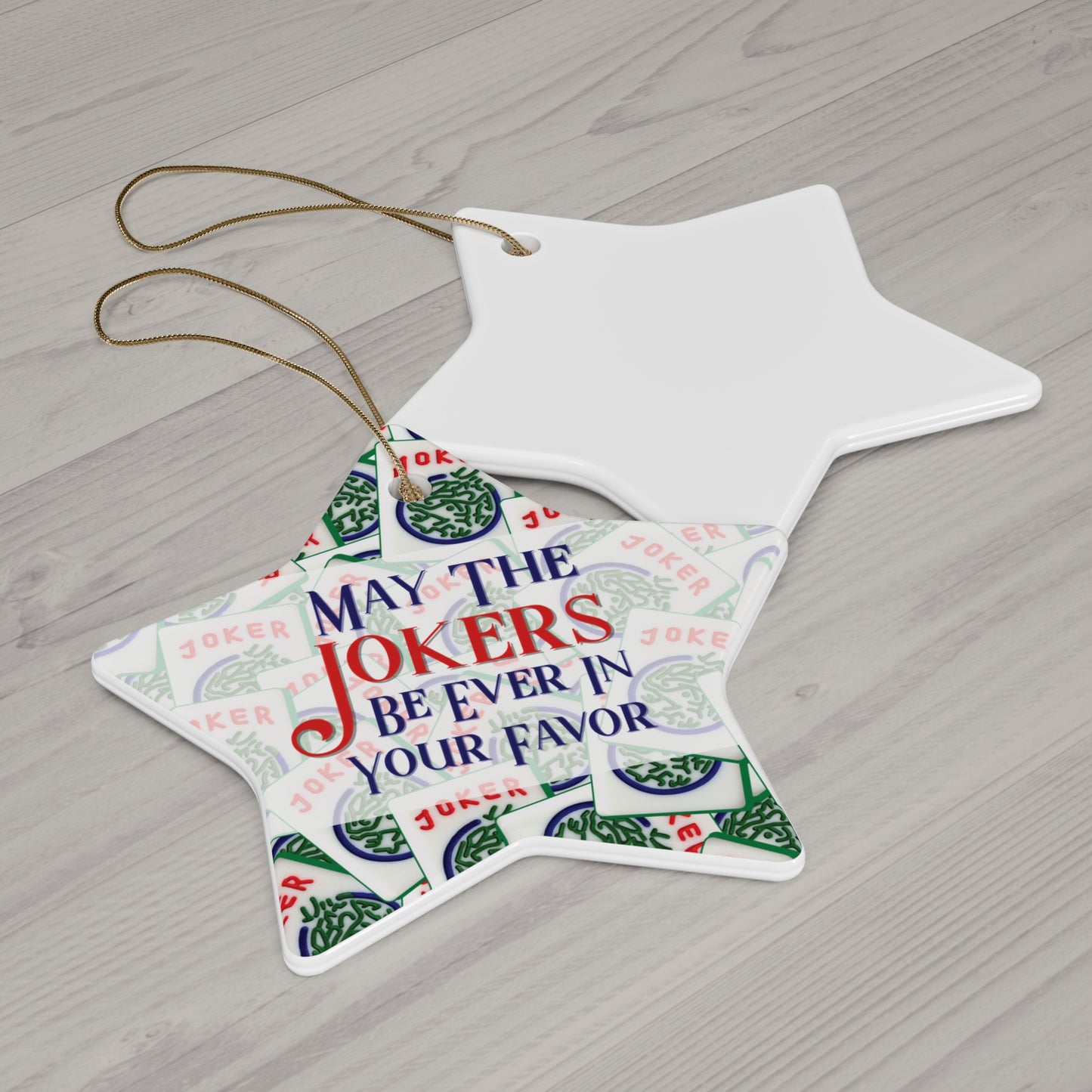 May The Jokers Be Ever In Your Favor - Mah Jongg Ceramic Ornament - 4 Shapes