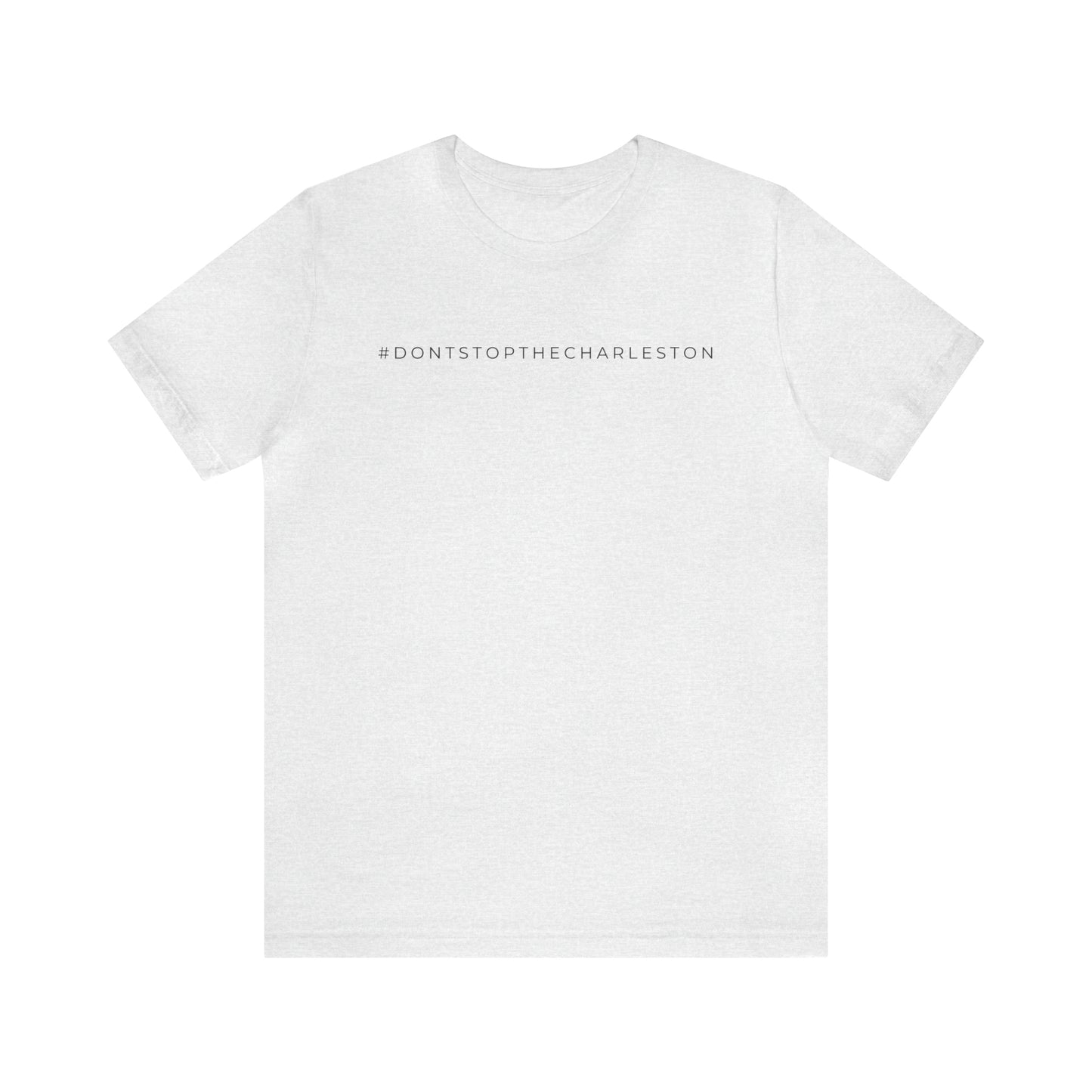 Unisex Jersey Short Sleeve Tee: #DONTSTOPTHECHARLESTON Mah Jongg Humor