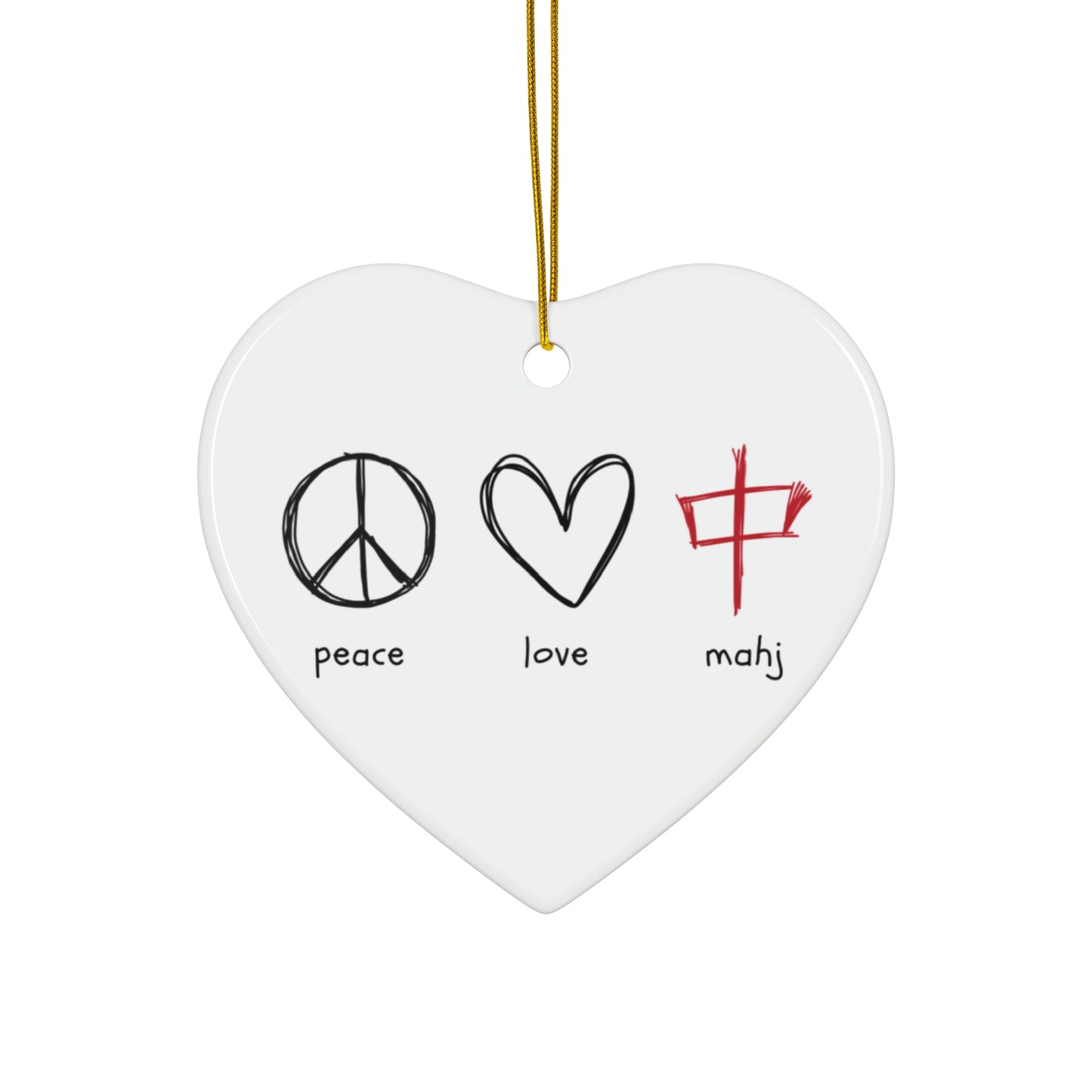 Ceramic Ornament - Peace, Love, Mahj - Holiday Decor