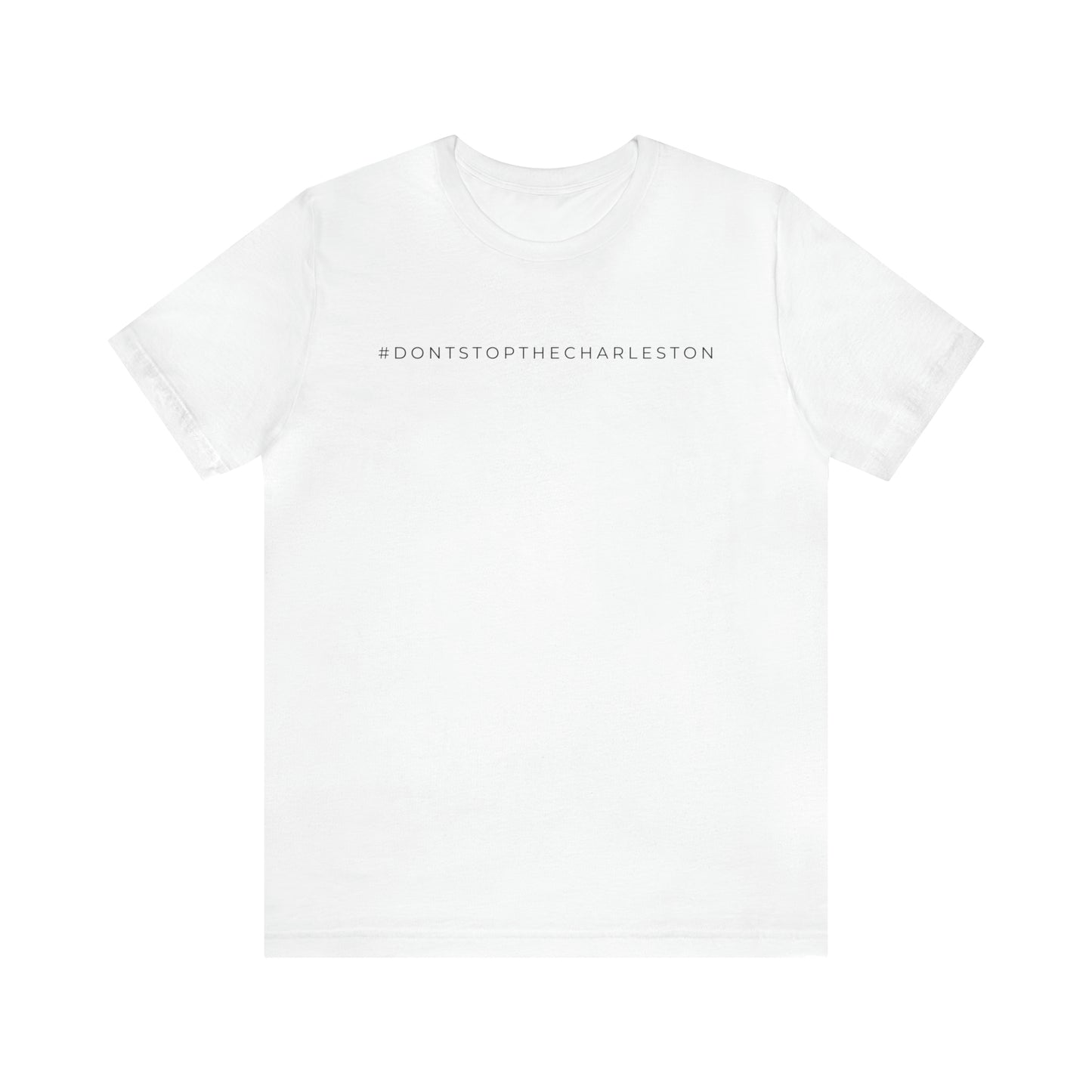 Unisex Jersey Short Sleeve Tee: #DONTSTOPTHECHARLESTON Mah Jongg Humor