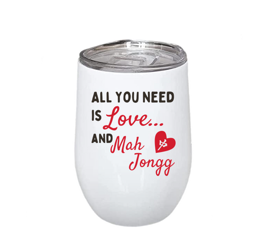 All You Need is Love and Mah Jongg Wine Tumbler with lid and straw