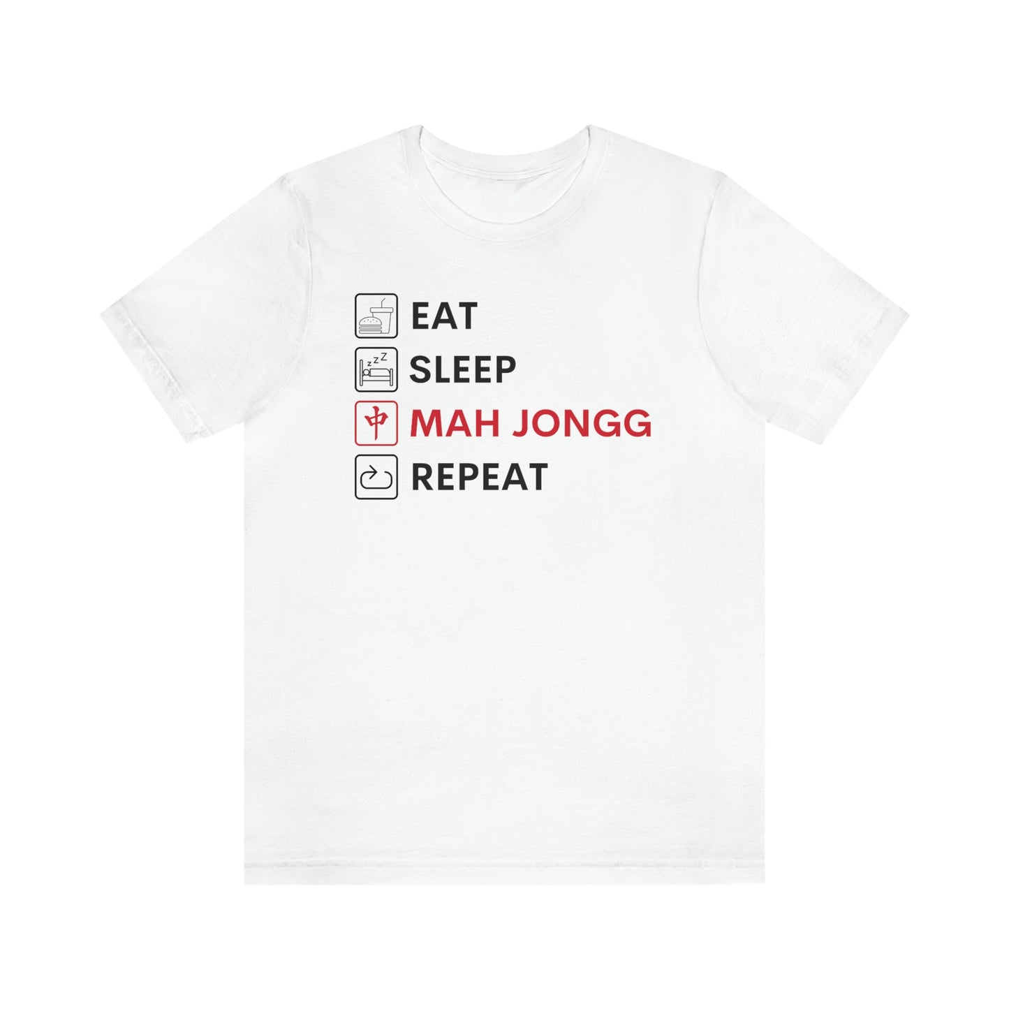 Unisex Jersey Short Sleeve Tee: Eat, Sleep, Mah Jongg, Repeat