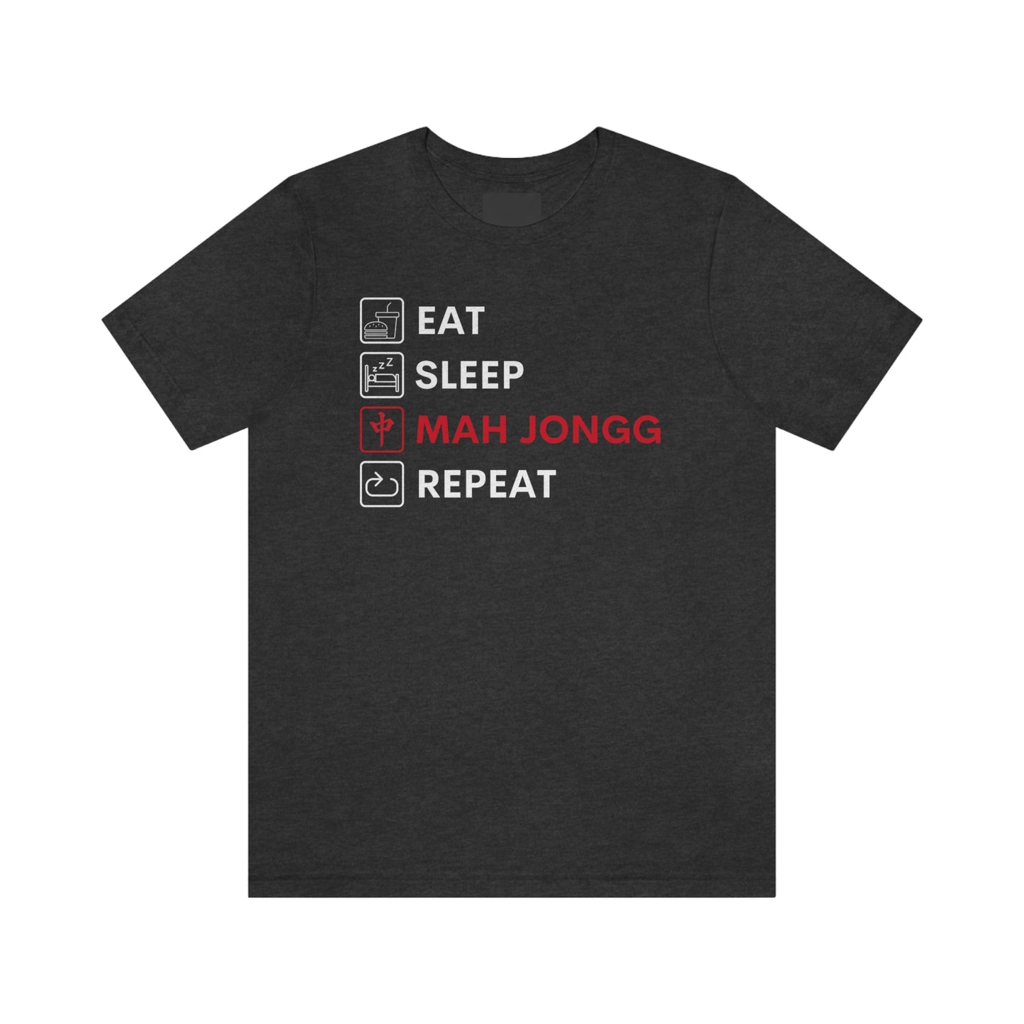 Unisex Jersey Short Sleeve Tee: Eat, Sleep, Mah Jongg, Repeat