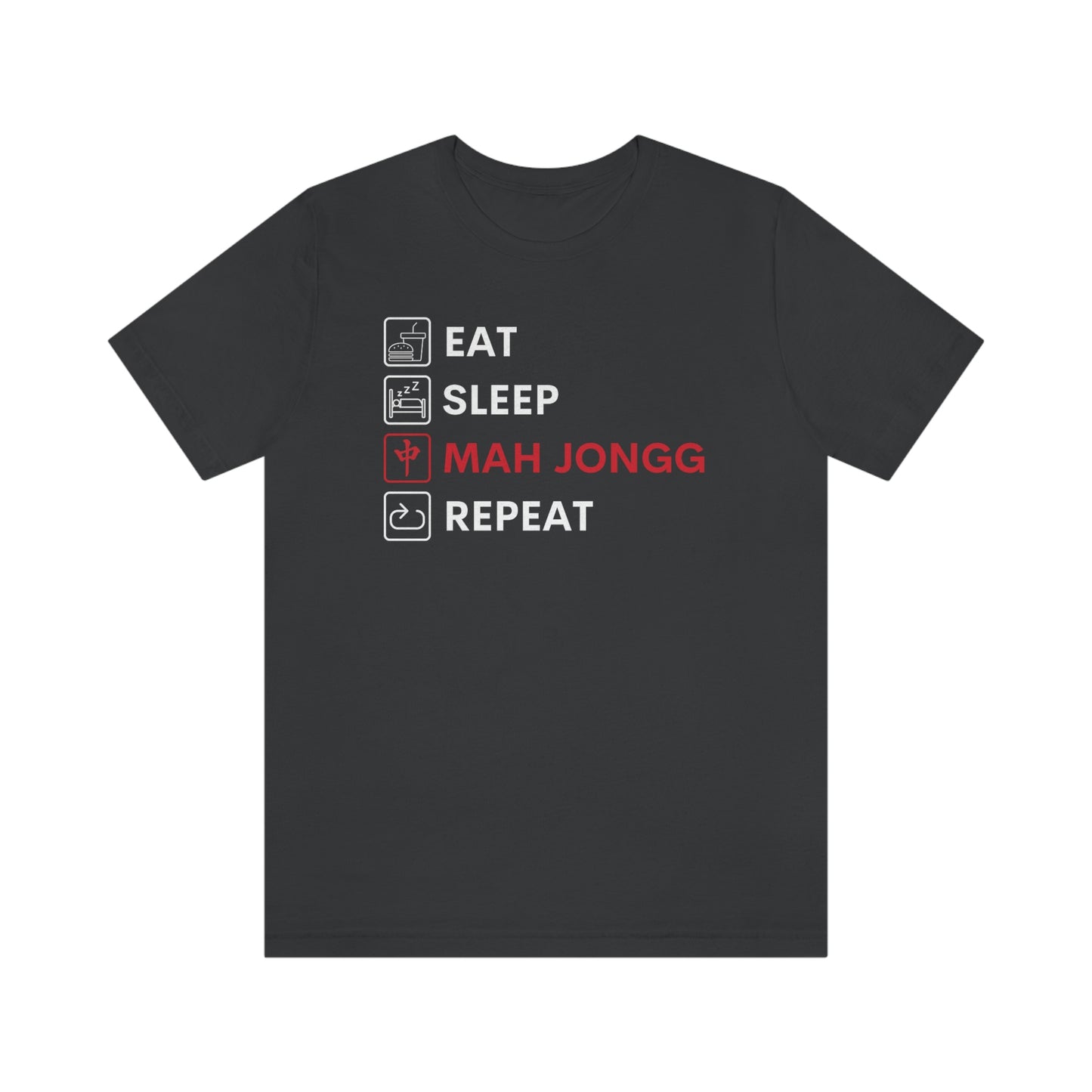 Unisex Jersey Short Sleeve Tee: Eat, Sleep, Mah Jongg, Repeat