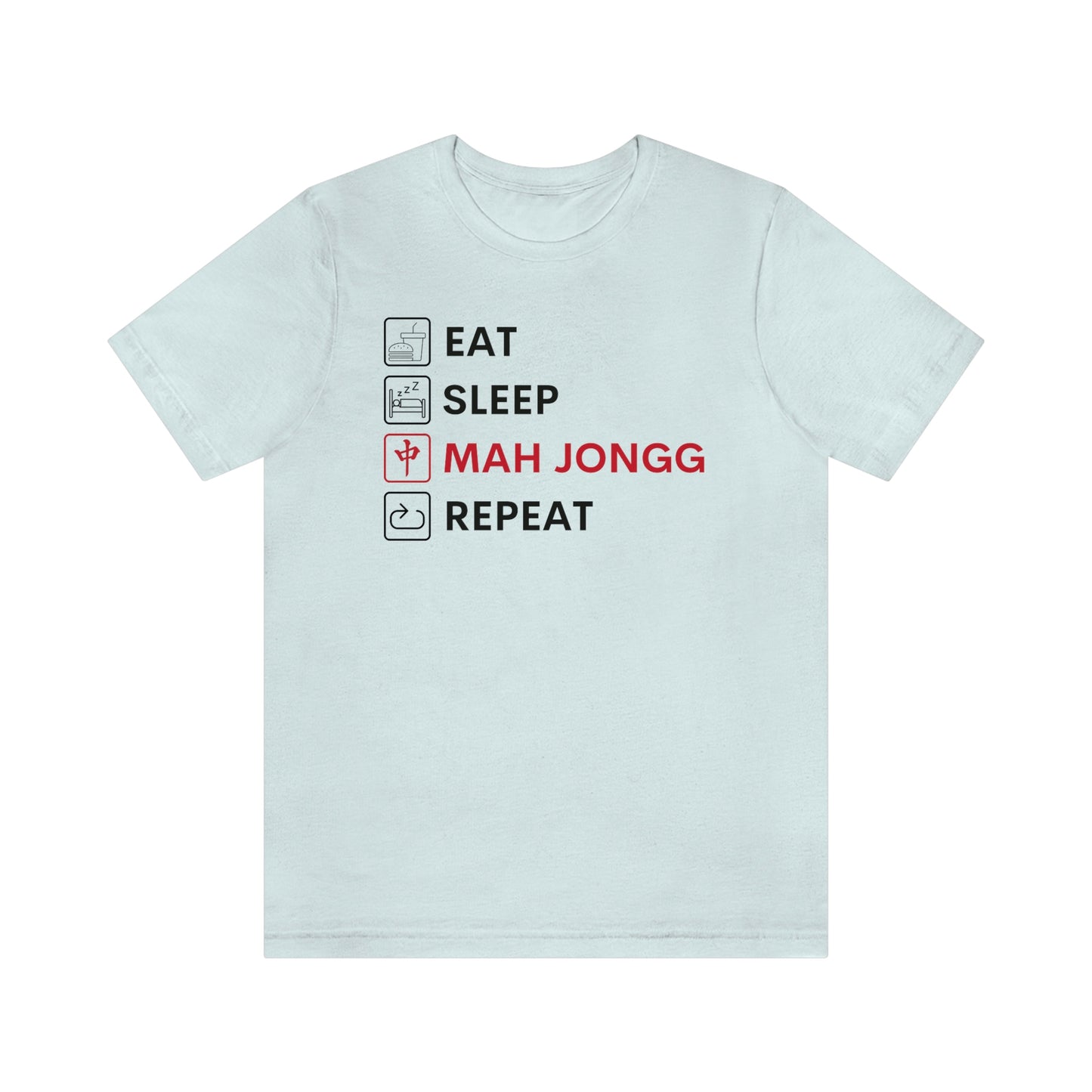 Unisex Jersey Short Sleeve Tee: Eat, Sleep, Mah Jongg, Repeat